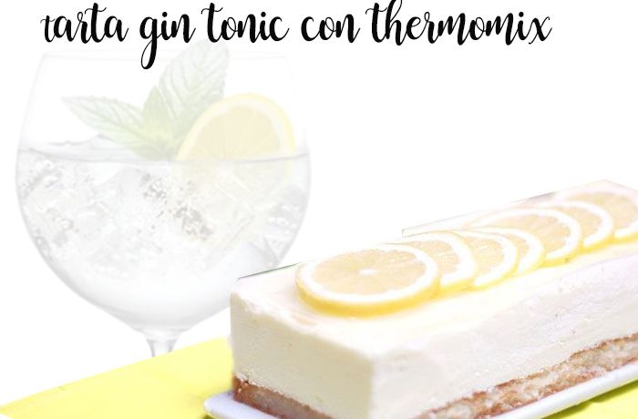 Gin et Tonic Cake avec Thermomix