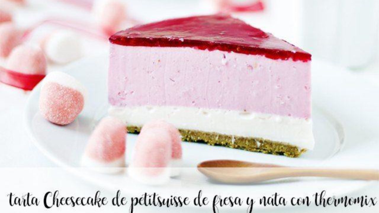 Cheesecake Petit Suisse A La Fraise Et A La Creme Avec Thermomix Recettes Pour Thermomix