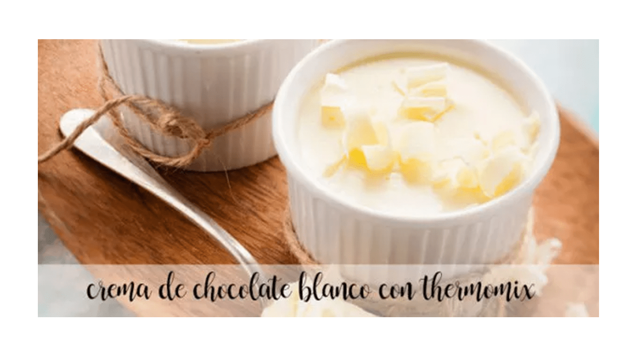 Crème au chocolat blanc avec thermomix