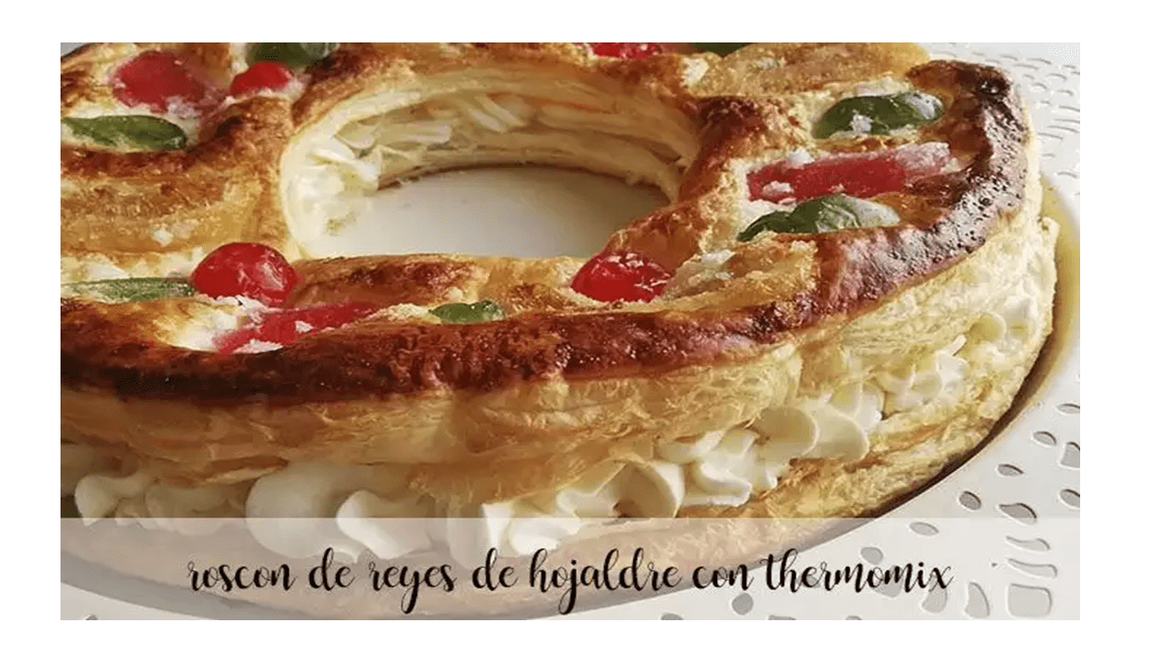 Pâte feuilletée Roscón de Reyes avec Thermomix