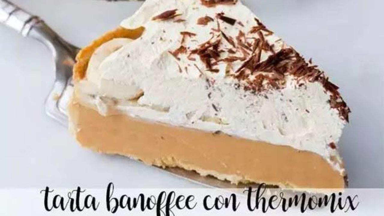 Gateau Banoffee Avec Thermomix Recettes Pour Thermomix Recettes Pour Thermomix