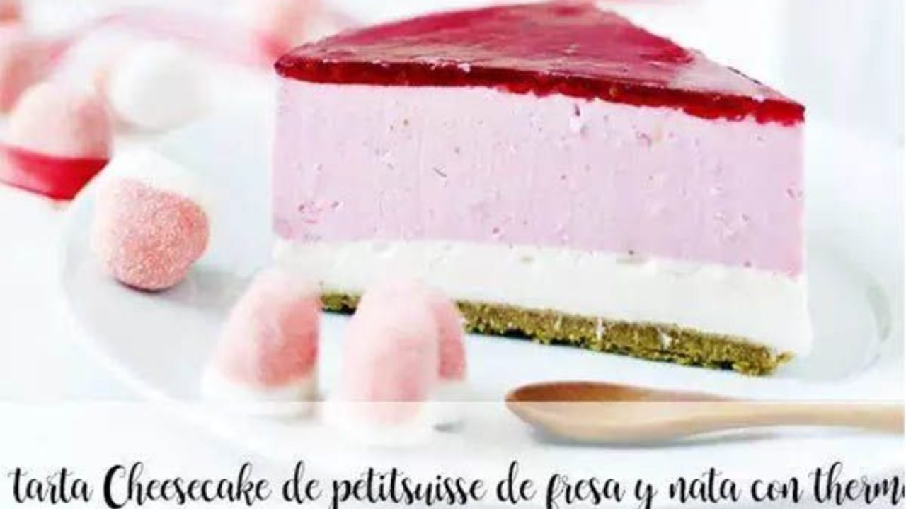 Gateau Au Fromage A La Fraise Et Petits Suisses A La Creme Avec Thermomix Recettes Pour Thermomix Recettes Pour Thermomix