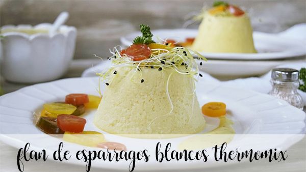Flan d'asperges blanches au thermomix