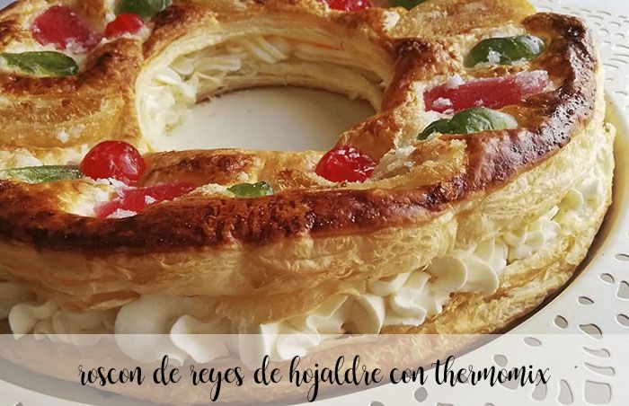 Roscón de Reyes de pâte feuilletée au Thermomix