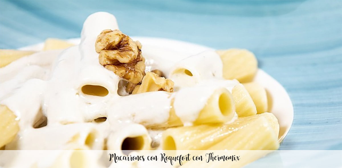 Macaronis au Roquefort au Thermomix