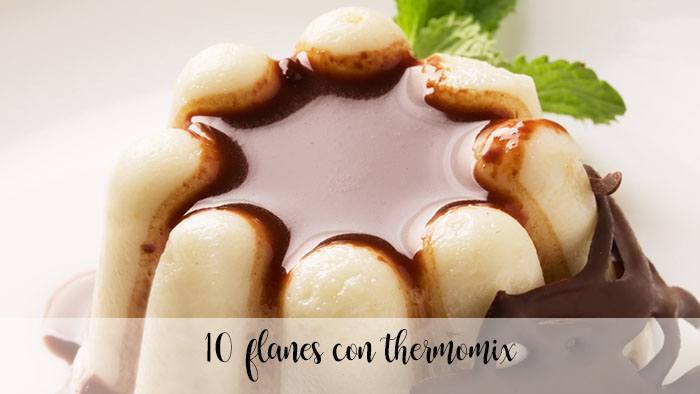 10 flans au thermomix