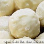 Truffes au chocolat blanc au cava au thermomix