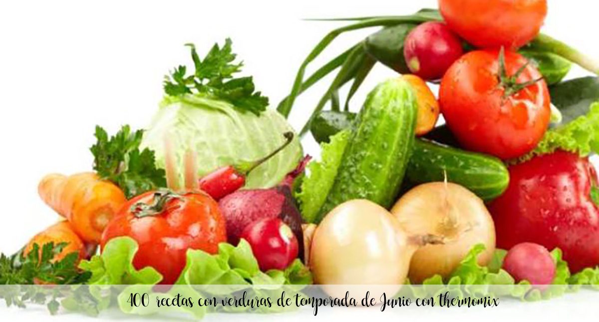 400 recettes avec des légumes de saison pour juin au thermomix