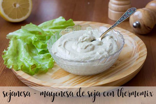 Sojanesa - Mayonnaise de soja au thermomix