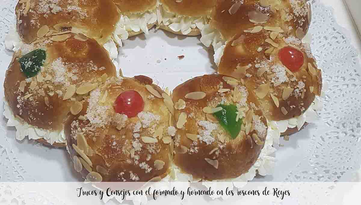 Trucs et astuces avec le façonnage et la cuisson dans les roscones de Reyes