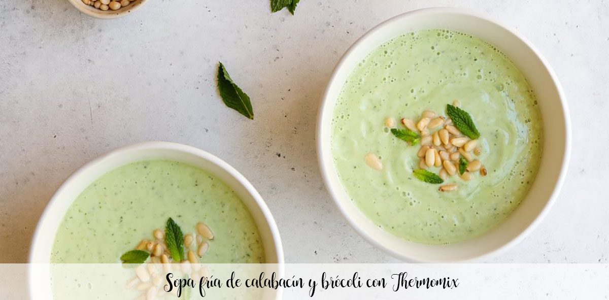 Soupe froide de courgettes et brocolis au Thermomix