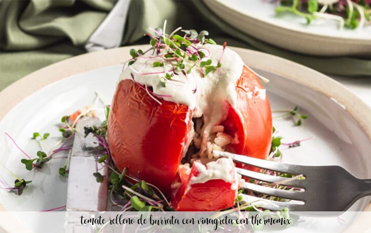 Tomates farcies à la burrata avec vinaigrette au Thermomix
